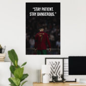 Stay Patient Stay Dangerous モチベーションポスター ポスター (ホームオフィス)