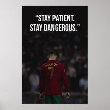 Stay Patient Stay Dangerous モチベーションポスター