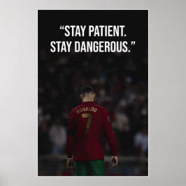 Stay Patient Stay Dangerous モチベーションポスター ポスター