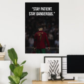 Stay Patient Stay Dangerous Motivation Poster ポスター (ホームオフィス)