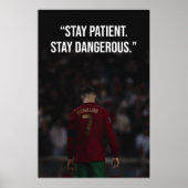 Stay Patient Stay Dangerous Motivation Poster ポスター (正面)