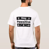 Stay Pawsitive Cat T-Shirt Funny Positive Quote. Tシャツ (裏面)