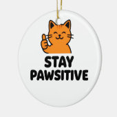 stay pawsitive cute Ginger cat ornament セラミックオーナメント (左)