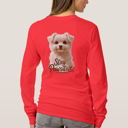 Stay Pawsitive – Cute & Motivational Dog Lover Tシャツ (裏面)