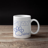 Stay Pawsitive in Blue  コーヒーマグカップ