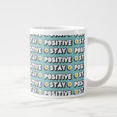 Stay Positive ジャンボコーヒーマグカップ (右)