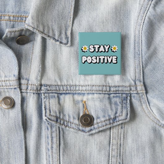 Stay Positive 缶バッジ (インサイチュ)