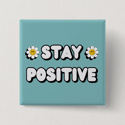 Stay Positive 缶バッジ (正面)
