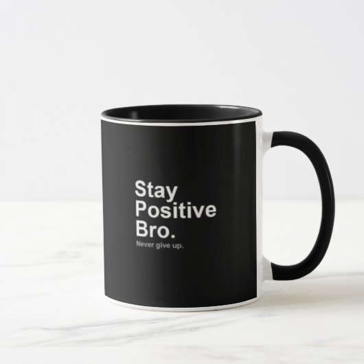 Stay Positive bro マグカップ (右)