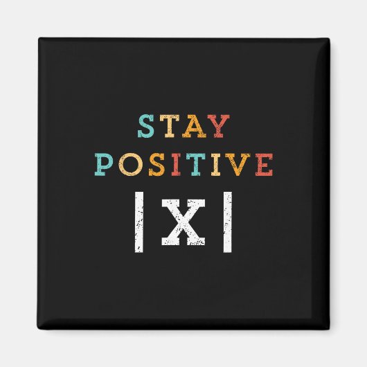 Stay Positive Funny Math Teacher Student School  マグネット (正面)
