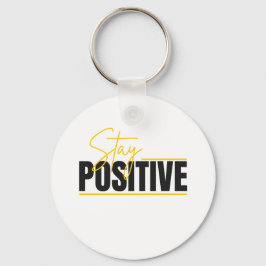 Stay Positive Keychain – Daily Motivation in Your  キーホルダー
