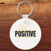 Stay Positive Keychain – Daily Motivation in Your  キーホルダー (正面)
