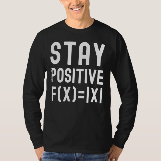 Stay Positive Math Equation Kids Math Math Kids Tシャツ (正面)