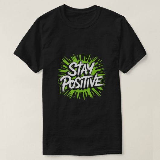 Stay Positive Streetwear Tee – Bold Graffiti Graph Tシャツ (デザイン正面)