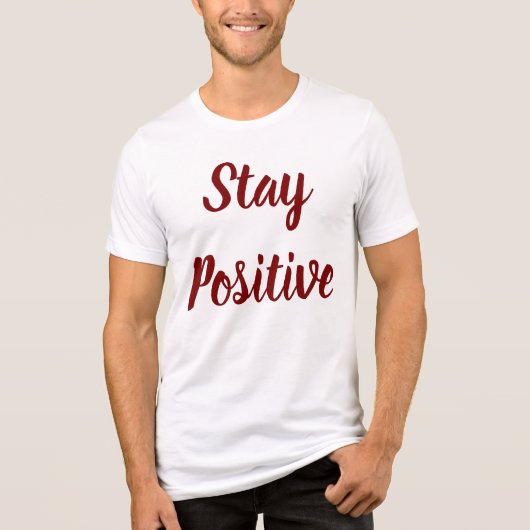 Stay Positive T-shirt トライブレンドＴシャツ (正面)