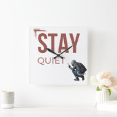 Stay Quiet Minimal Graffiti Art スクエア壁時計 (ホーム)