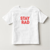 Stay Rad トドラーTシャツ (正面)