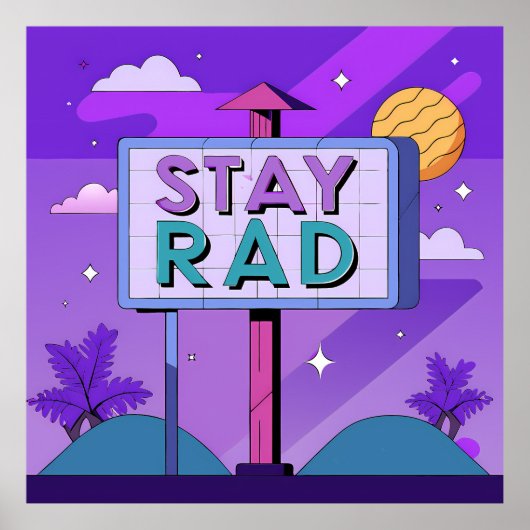 "Stay Rad" Vaporwave Sunset Scene ポスター (正面)