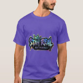 Stay Real Not Perfect | インスピレーション Tシャツ (正面)