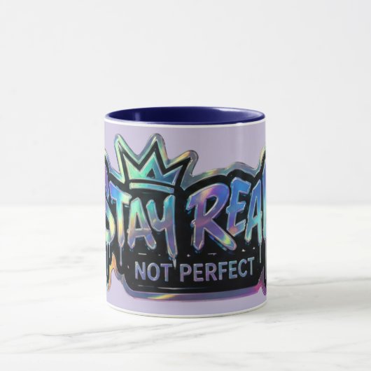 Stay Real Not Perfect | 励ましの言葉 マグカップ (中央)
