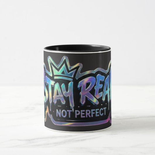 Stay Real Not Perfect | 励ましの言葉 マグカップ (中央)