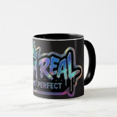 Stay Real Not Perfect | 励ましの言葉 マグカップ (正面右)