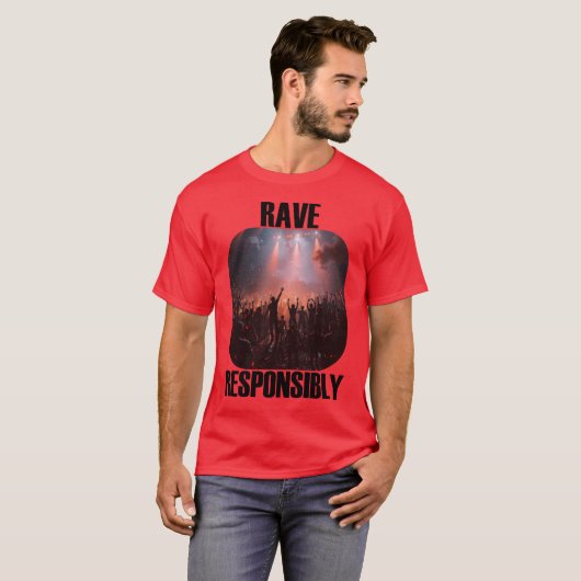Stay safe and rave responsibly! tシャツ (正面フル)
