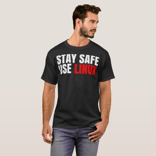 Stay Safe Use Linu おもしろい Open Source Tシャツ (正面フル)
