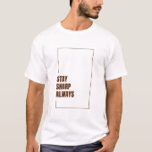 STAY SHARP ALWAYS Tシャツ (正面)