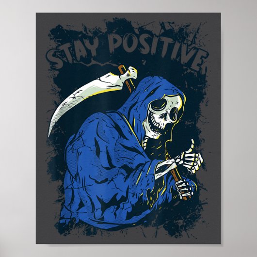 Stay Sitive Skeleton Halloween Grim Reaper Motivat ポスター (正面)