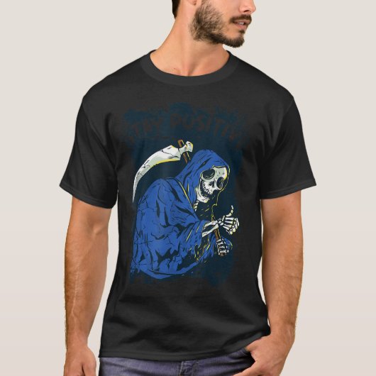 Stay Sitive Skeleton Halloween Grim Reaper Motivat Tシャツ (正面)