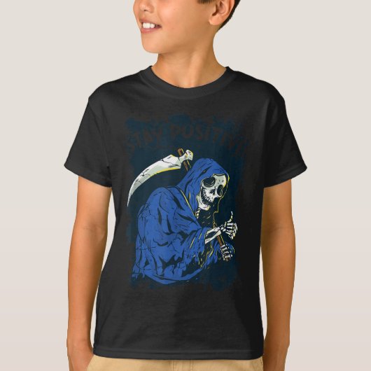Stay Sitive Skeleton Halloween Grim Reaper Motivat Tシャツ (正面)