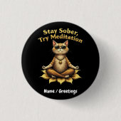 Stay Sober Try Meditation Path to Win 缶バッジ (正面)