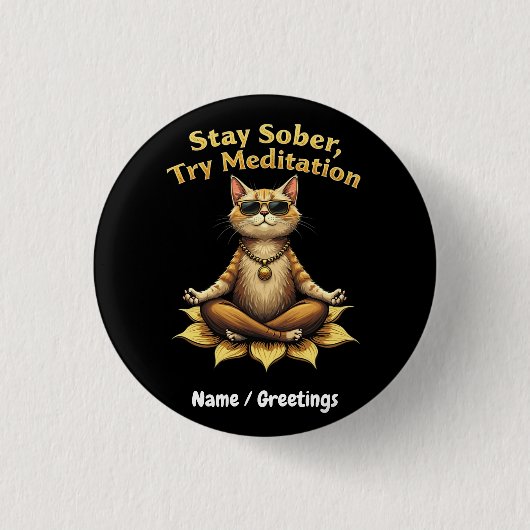 Stay Sober Try Meditation Path to Win 缶バッジ (正面)