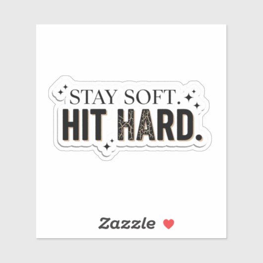 Stay Soft Hit Hard Minimalist Empowerment シール (シート)