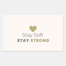 Stay Soft Stay Strong Minimal Motivational Sticker 長方形シール