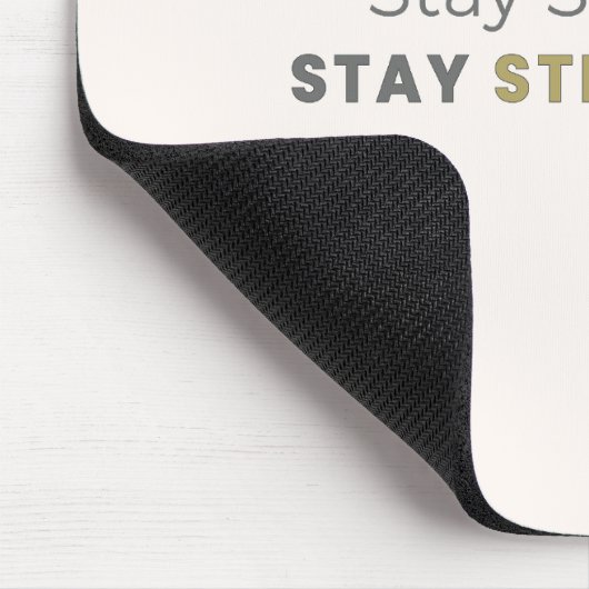 Stay Soft Stay Strong Motivational Mouse Pad マウスパッド (コーナー)
