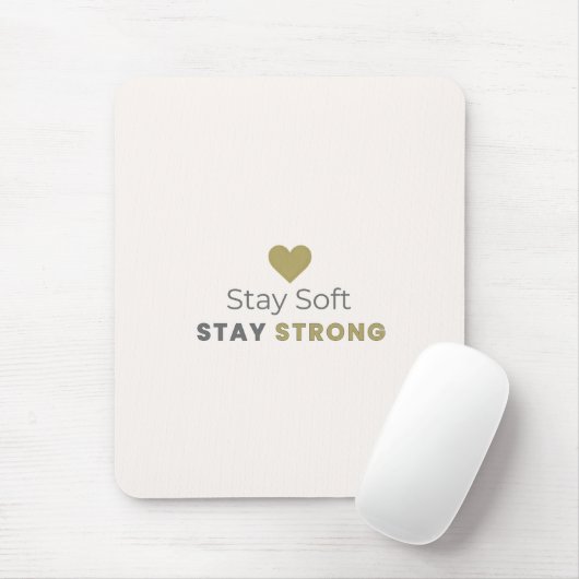 Stay Soft Stay Strong Motivational Mouse Pad マウスパッド (マウス)