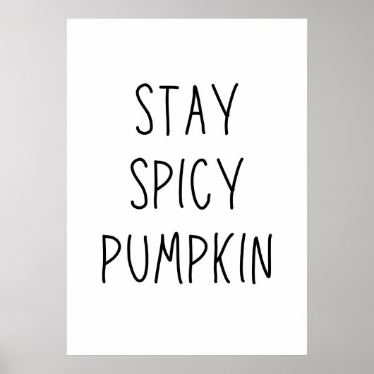 Stay spicy pumpkin ポスター (正面)