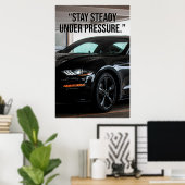 Stay Steady Under Pressure Car Quote Poster ポスター (ホームオフィス)