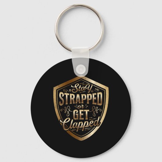 Stay StrappedまたはGet Sun Tzu引用文The Art キーホルダー (正面)