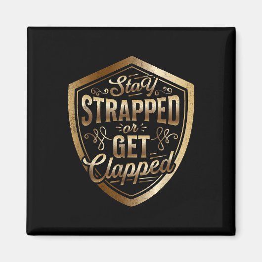 Stay StrappedまたはGet Sun Tzu引用文The Art マグネット (正面)