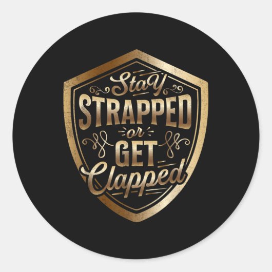 Stay StrappedまたはGet Sun Tzu引用文The Art ラウンドシール (正面)