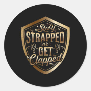 Stay StrappedまたはGet Sun Tzu引用文The Art ラウンドシール