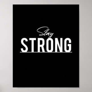 stay Strong -インスパイアのやる気を起こさせる引用文 ポスター