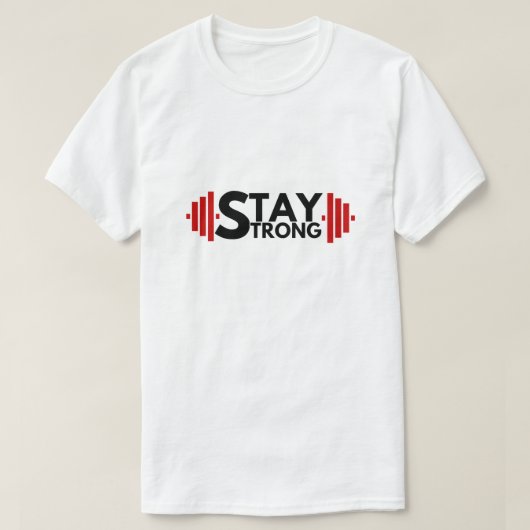 stay strong -フィットネスやる気を起こさせる引用文 tシャツ (デザイン正面)