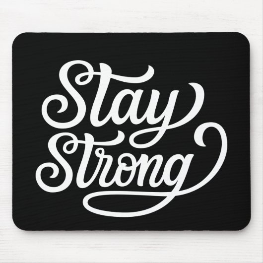 Stay Strong マウスパッド (正面)