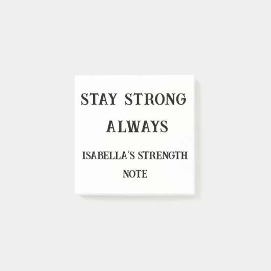 Stay Strong Always -カスタムサポート付箋 ポストイット (正面)