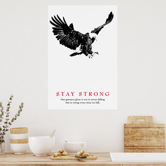 Stay Strong Black White Bald Eagle Motivational ポスター (キッチン)