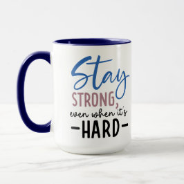 Stay Strong Coffee Mug マグカップ